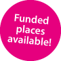 Funded places available!